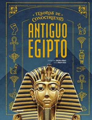 TESOROS CONOCIMIENTO. ANTIGUO EGIPTO | 9791387881214 | NOBATI, EUGENIA/STEELE, PHILIP | Llibreria Online de Tremp