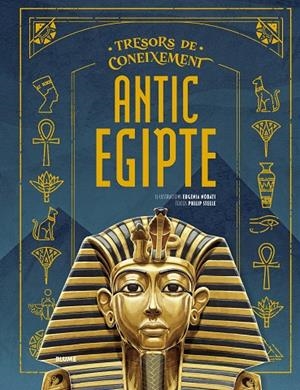 TRESORS CONEIXEMENTS. ANTIC EGIPTE | 9791387881221 | NOBATI, EUGENIA/STEELE, PHILIP | Llibreria Online de Tremp