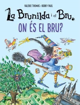 BRUNILDA I BRU. ON ÉS EL BRU? | 9791387881351 | THOMAS, VALERIE | Llibreria Online de Tremp
