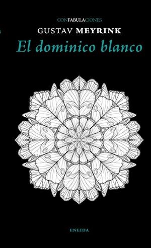 EL DOMINICO BLANCO | 9788417726928 | GUSTAV MEYRINK