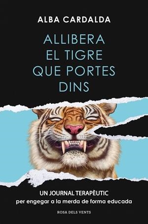 ALLIBERA EL TIGRE QUE PORTES DINS | 9791387935290 | CARDALDA, ALBA | Llibreria Online de Tremp