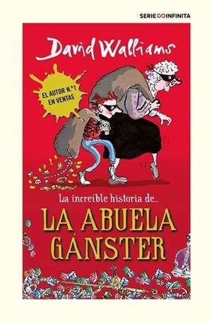 LA INCREÍBLE HISTORIA DE... - LA ABUELA GÁNSTER (EDICIÓN ESCOLAR) | 9788418594502 | WALLIAMS, DAVID | Llibreria Online de Tremp