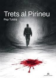 TRETS AL PIRINEU | 9791399141030 | PEP TULDRÀ | Llibreria Online de Tremp