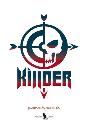 KILLDER | 9791399180619 | ARMADÀS MONCLÚS, JR | Llibreria Online de Tremp