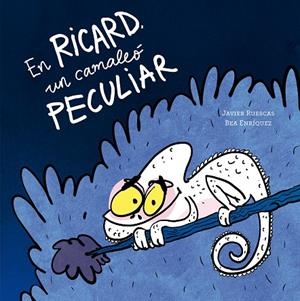 EN RICARD, UN CAMALEÓ PECULIAR | 9791387834593 | RUESCAS, JAVIER | Llibreria Online de Tremp