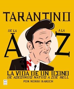 TARANTINO DE LA A A LA Z | 9788410459304 | BARUCH, NORBI | Llibreria Online de Tremp