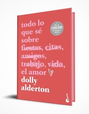 TODO LO QUE SÉ SOBRE EL AMOR. EDICIÓN ESPECIAL CON CANTOS TINTADOS | 9788408301288 | ALDERTON, DOLLY | Llibreria Online de Tremp