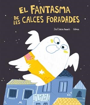 EL FANTASMA DE LES CALCES FORADADES | 9788418599446 | ANDRÉS, JOSÉ CARLOS | Llibreria Online de Tremp