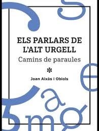 ELS PARLARS DE L'ALT URGELL | 9788409838943 | AIXÀS I OBIOLS, JOAN | Llibreria Online de Tremp