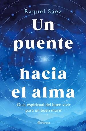 UN PUENTE HACIA EL ALMA | 9788408316596 | SÁEZ, RAQUEL | Llibreria Online de Tremp