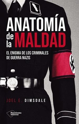ANATOMÍA DE LA MALDAD | 9791388080081 | DIMSDALE, JOEL E. | Llibreria Online de Tremp