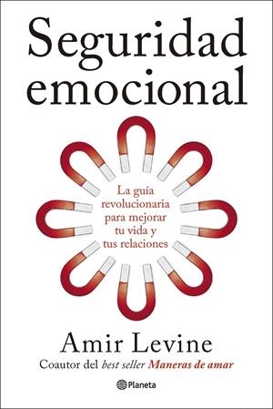 SEGURIDAD EMOCIONAL | 9788408320364 | LEVINE, AMIR | Llibreria Online de Tremp