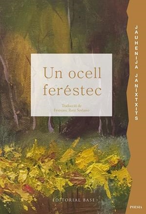 UN OCELL FERÉSTEC. ANTOLOGIA POÈTICA | 9791387728434 | JANÍXTXITS, JAUHENIJA | Llibreria Online de Tremp