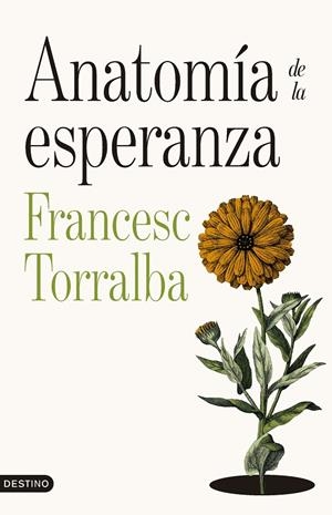 ANATOMÍA DE LA ESPERANZA | 9788423369249 | TORRALBA ROSELLÓ, FRANCESC | Llibreria Online de Tremp