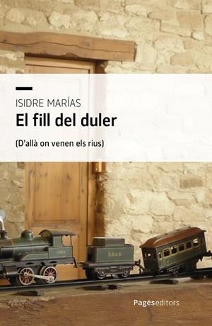 EL FILL DEL DULER | 9788413037028 | MARÍAS BENITO, ISIDRE | Llibreria Online de Tremp
