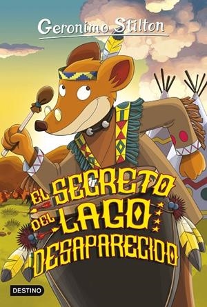 EL SECRETO DEL LAGO DESAPARECIDO | 9788408155454 | STILTON, GERONIMO | Llibreria Online de Tremp