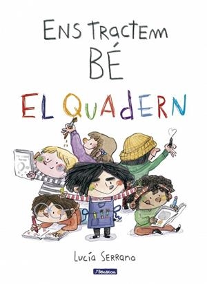 ENS TRACTEM BÉ. EL QUADERN | 9788448873271 | SERRANO, LUCÍA | Llibreria Online de Tremp