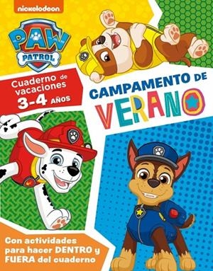 PAW PATROL | PATRULLA CANINA. CUADERNO DE VACACIONES - CAMPAMENTO DE VERANO (3-4 | 9788448861094 | NICKELODEON | Llibreria Online de Tremp
