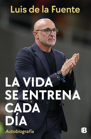 LA VIDA SE ENTRENA CADA DÍA | 9788466682961 | DE LA FUENTE, LUIS | Llibreria Online de Tremp