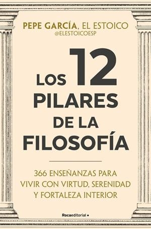 LOS 12 PILARES DE LA FILOSOFÍA | 9791387905408 | GARCÍA (@ELESTOICOESP), PEPE | Llibreria Online de Tremp
