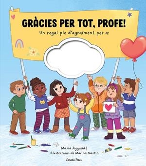GRÀCIES PER TOT, PROFE! | 9791387783273 | AYGUADÉ, MARIA | Llibreria Online de Tremp