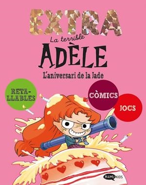 LA TERRIBLE ADÈLE EXTRA 2. L'ANIVERSARI DE LA JADE | 9791387744274 | MR TAN | Llibreria Online de Tremp
