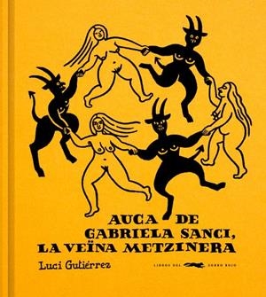 AUCA DE GABRIELA SANCI, LA VEÏNA METZINERA | 9791399129960 | GUTIÉRREZ, LUCI | Llibreria Online de Tremp
