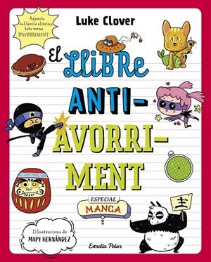 EL LLIBRE ANTIAVORRIMENT. ESPECIAL MANGA | 9788413895307 | CLOVER, LUKE | Llibreria Online de Tremp