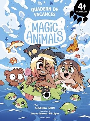 MAGIC ANIMALS. QUADERN DE VACANCES. 4T DE PRIMÀRIA | 9791387783082 | ISERN, SUSANNA/DALMAU, CARLES/LÓPEZ, NIL | Llibreria Online de Tremp