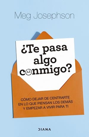 ¿TE PASA ALGO CONMIGO? | 9788411193405 | JOSEPHSON, MEG | Llibreria Online de Tremp