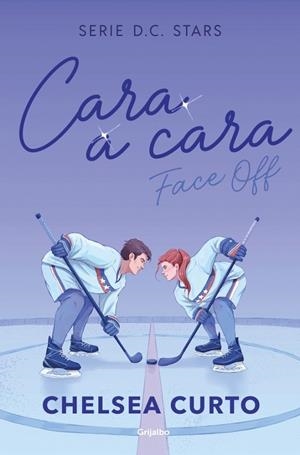 CARA A CARA (SERIE D. C. STARS 1) | 9788425373862 | CURTO, CHELSEA | Llibreria Online de Tremp