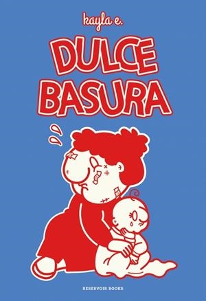 DULCE BASURA | 9788419940995 | E., KAYLA | Llibreria Online de Tremp