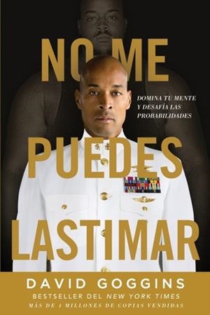 NO ME PUEDES LASTIMAR: DOMINA TU MENTE Y DESAFIA LAS PROBABILIDADES | 9781544529127 | Llibreria Online de Tremp