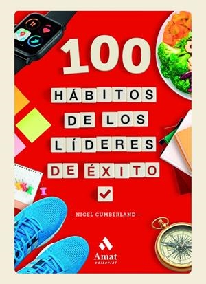 100 HÁBITOS DE LOS LÍDERES DE ÉXITO | 9788410451711 | CUMBERLAND, NIGEL | Llibreria Online de Tremp