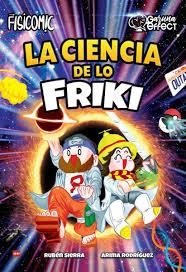 LA CIENCIA DE LO FRIKI | 9788410459120 | SIERRA RUIZ, RUBÉN/RODRÍGUEZ ECHEVARRÍA, ARIMA