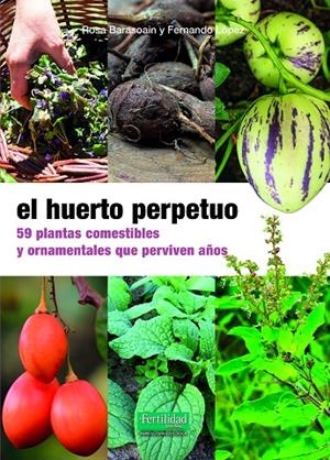 EL HUERTO PERPETUO | 9788412587555 | BARASOAIN ASURMENDI, ROSA/LÓPEZ LÓPEZ, FERNANDO | Llibreria Online de Tremp