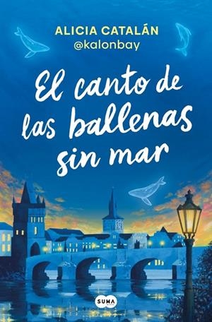 EL CANTO DE LAS BALLENAS SIN MAR | 9788410257047 | CATALÁN (@KALONBAY), ALICIA | Llibreria Online de Tremp