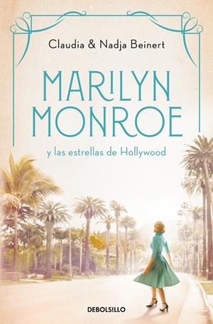 MARILYN MONROE Y LAS ESTRELLAS DE HOLLYWOOD (MUJERES QUE NOS INSPIRAN 2) | 9788466370127 | BEINERT, NADJA/BEINERT, CLAUDIA | Llibreria Online de Tremp