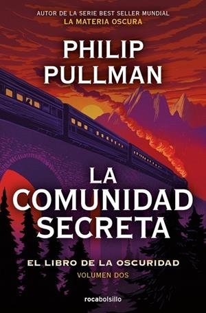 LA COMUNIDAD SECRETA (EL LIBRO DE LA OSCURIDAD 2) | 9788417821500 | PULLMAN, PHILIP | Llibreria Online de Tremp