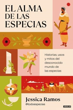 EL ALMA DE LAS ESPECIAS | 9788403525238 | RAMOS (@TODOESPECIAS), JESSICA | Llibreria Online de Tremp