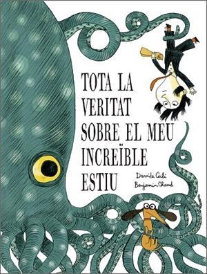 TOTA LA VERITAT SOBRE EL MEU INCREÏBLE ESTIU | 9791387834319 | DAVIDE CALI | Llibreria Online de Tremp