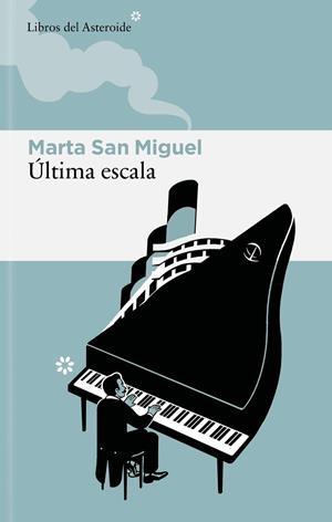 ÚLTIMA ESCALA | 9788410178403 | SAN MIGUEL FLORES, MARTA | Llibreria Online de Tremp
