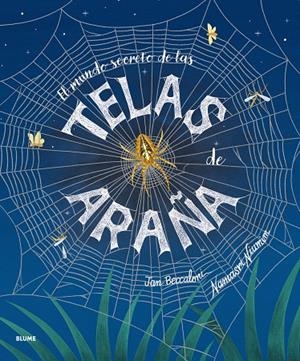 EL MUNDO SECRETO DE LAS TELAS DE ARAÑA | 9791388023026 | BECCALONI, JAN/NIUMIM, NAMASRI | Llibreria Online de Tremp