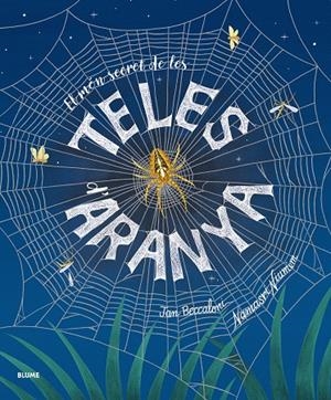 EL MÓN SECRET DE LES TELES D'ARANYA | 9791388023033 | BECCALONI, JAN/NIUMIM, NAMASRI | Llibreria Online de Tremp