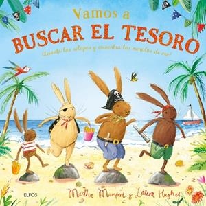 VAMOS A BUSCAR EL TESORO | 9791388023194 | MUNFORD, MARTHA/HUGHES, LAURA | Llibreria Online de Tremp