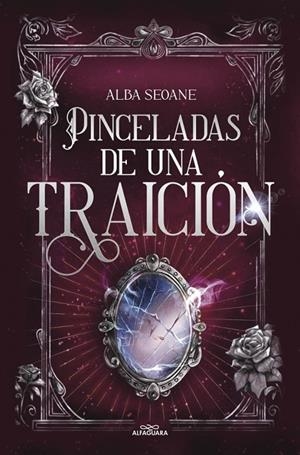 PINCELADAS DE UNA TRAICIÓN | 9788419982896 | SEOANE, ALBA | Llibreria Online de Tremp