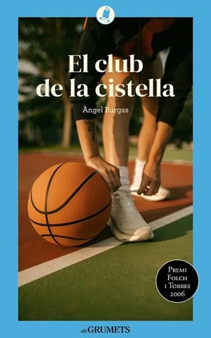 EL CLUB DE LA CISTELLA | 9788424677916 | BURGAS TRÈMOLS, ÀNGEL | Llibreria Online de Tremp