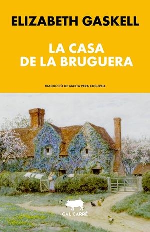 CASA DE LA BRUGUERA, LA | 9788412995060 | GASKELL, ELIZABETH | Llibreria Online de Tremp