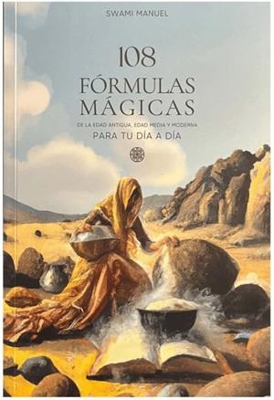 108 FÓRMULAS MÁGICAS | 9788412704860 | SWAMI, MANUEL | Llibreria Online de Tremp