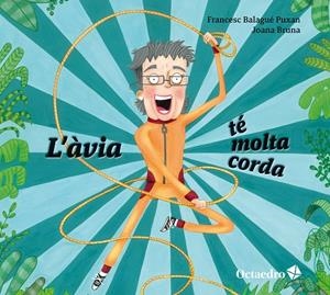 L’ÀVIA TÉ MOLTA CORDA | 9788410793170 | FRANCESC BALAGUÉ PUXAN | Llibreria Online de Tremp